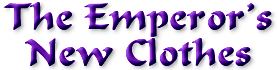 Emperor's New Clothes