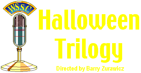 WSSC Presents Halloween Trilogy